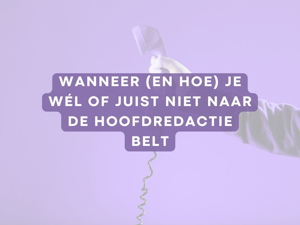 Hand met telefoonhoorn, artikel over wel of niet de hoofdredactie bellen